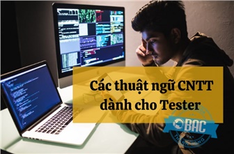 Thuật ngữ CNTT dành cho Tester