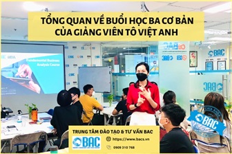 Tổng quan về buổi học BA cơ bản của giảng viên Tô Việt Anh