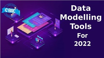 Top 10 công cụ mô hình hóa dữ liệu (Data Modeling) mạnh mẽ năm 2022
