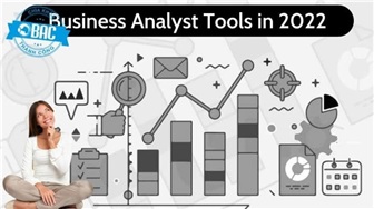 Top 10 công cụ phân tích kinh doanh cho Business Analyst năm 2022 (Phần 2)