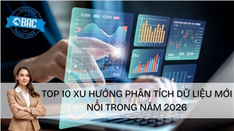 Top 10 xu hướng phân tích dữ liệu mới nổi trong năm 2026