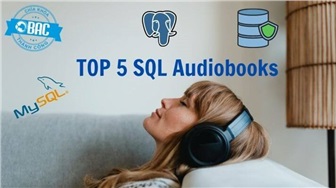 Top 5 SQL Audiobook nên lắng nghe trong năm 2022