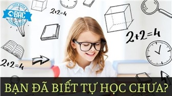 Tự học là gì? Các bước rèn luyện kỹ năng tự học