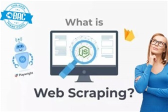 Web Scraping là gì? Tất cả những gì bạn cần biết về Web Scraping