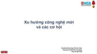 Xu hướng công nghệ mới cho các cơ hội [NGHỀ NGHIỆP..DOANH NGHIỆP..]